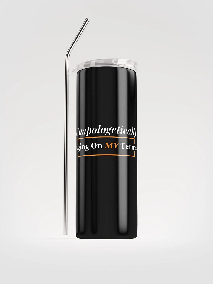 Unapologetically Aging On My Terms Tumbler product image (2)