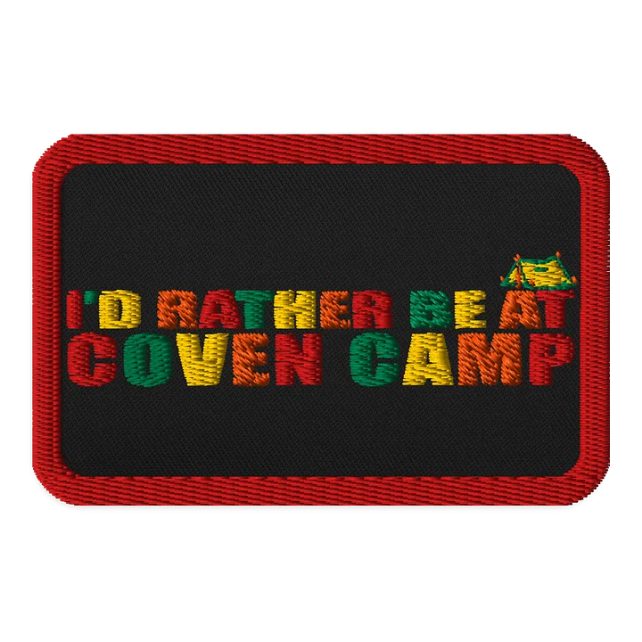 I'd Rather Be at Coven Camp Patch product image (1)