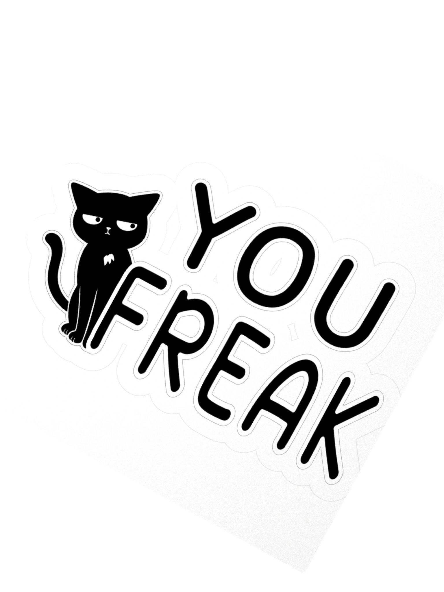 You Freak Sticker product image (2)