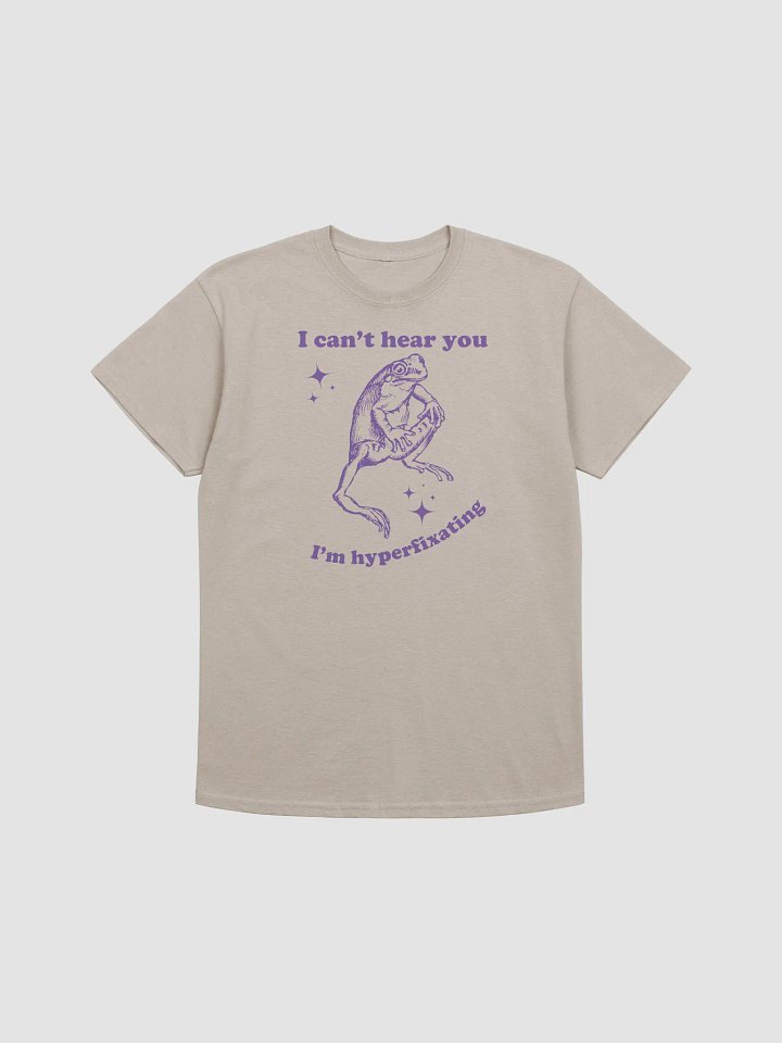 I can't hear you I'm hyperfixating product image (1)