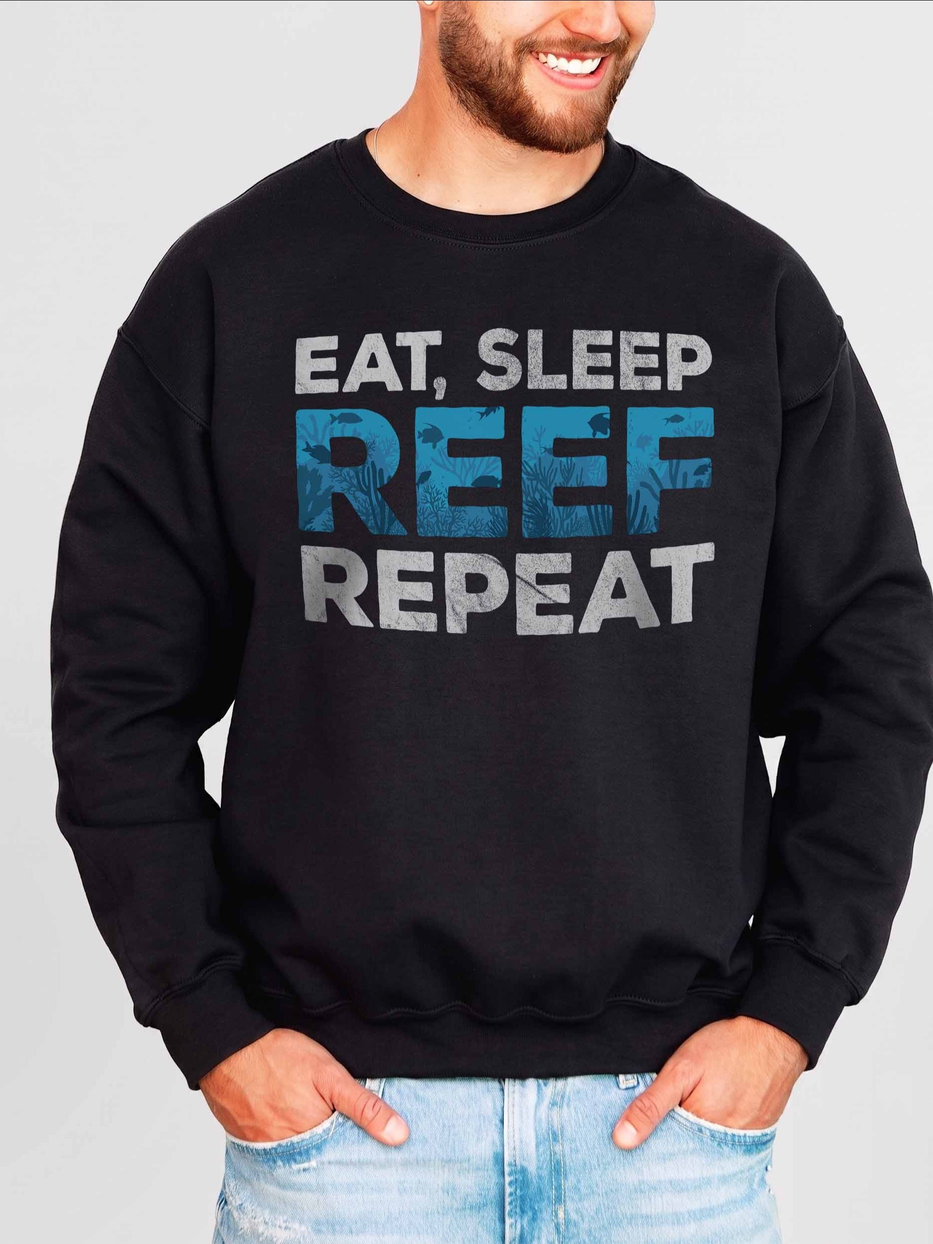 Eat Sleep Reef Repeat Sweatshirt – Funny Reef Tank & Saltwater Aquarium Graphic Sweatshirt product image (2)