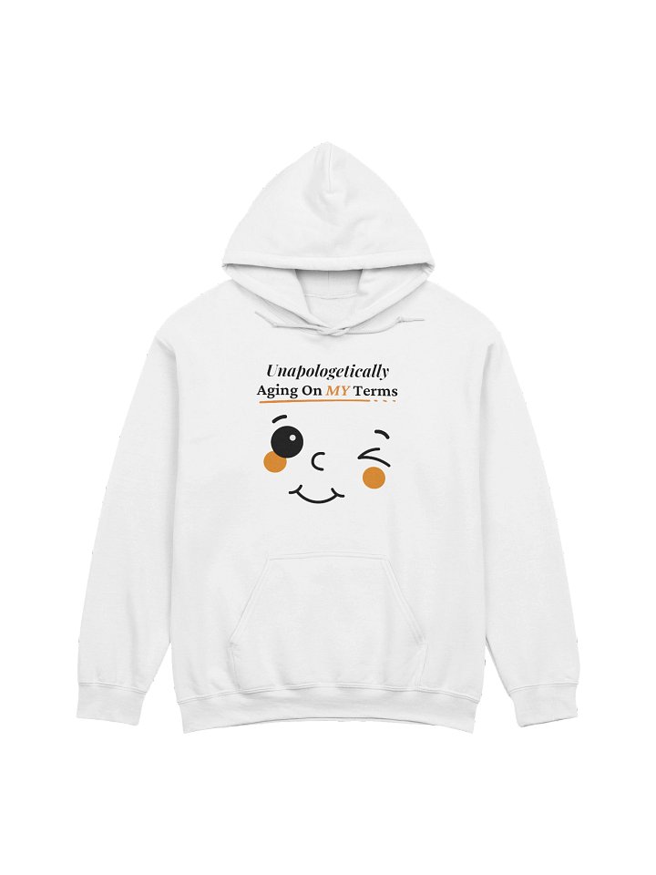 Unapologetically Aging On My Terms - Friendly Winky Face Hoodie product image (2)