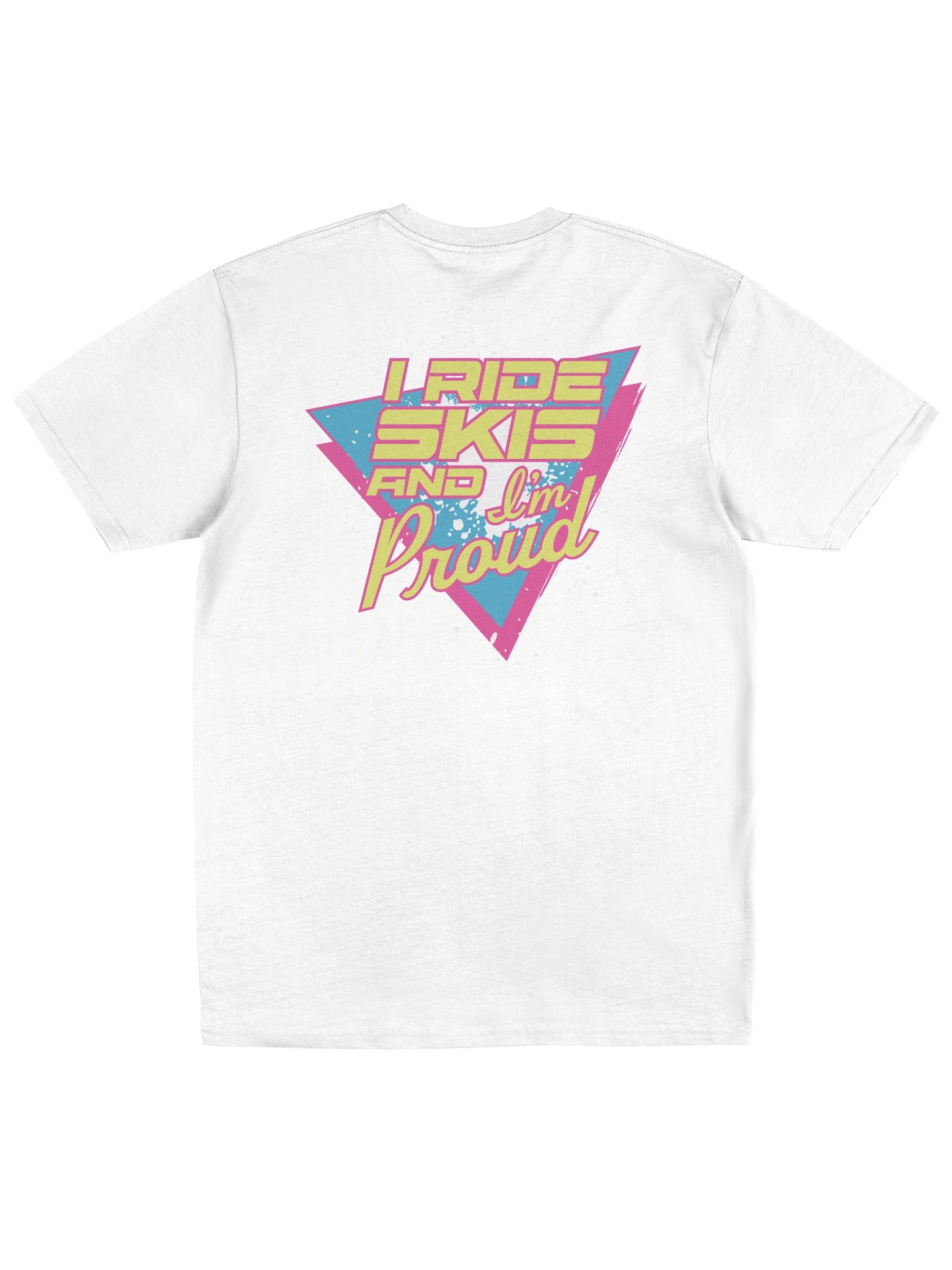 "I Ride Skis and I'm Proud" White Tee product image (1)