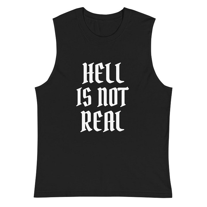 HELL IS NOT REAL tank product image (2)