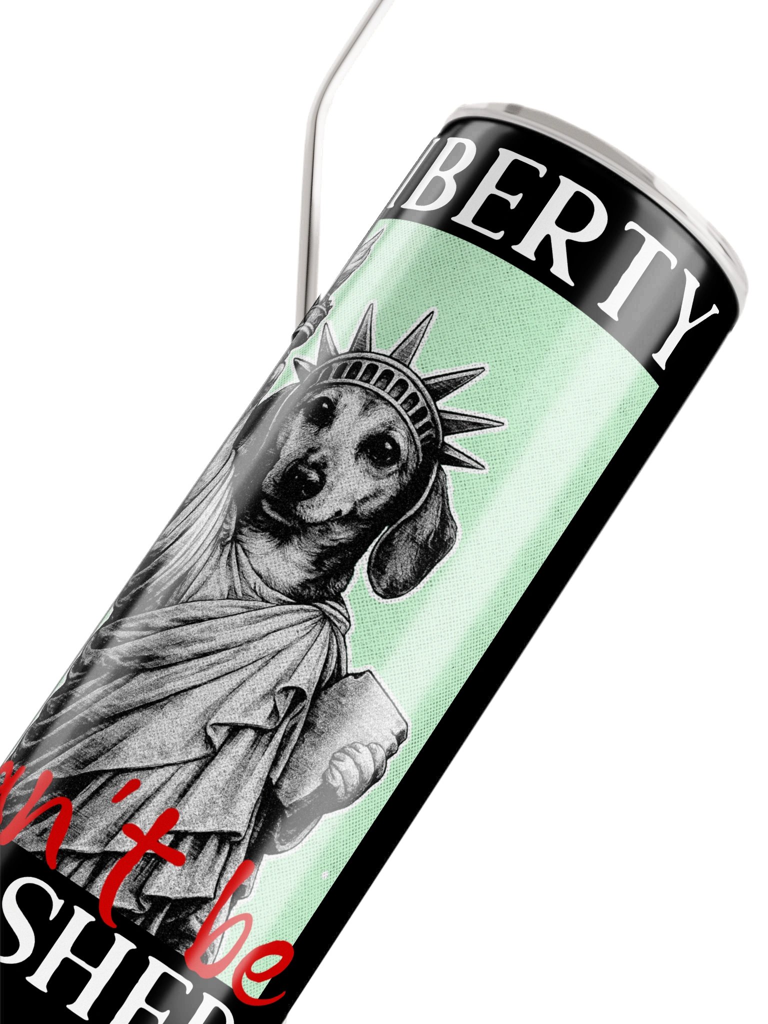 Liberty Can't Be Leashed Stainless Steel Tumbler product image (4)