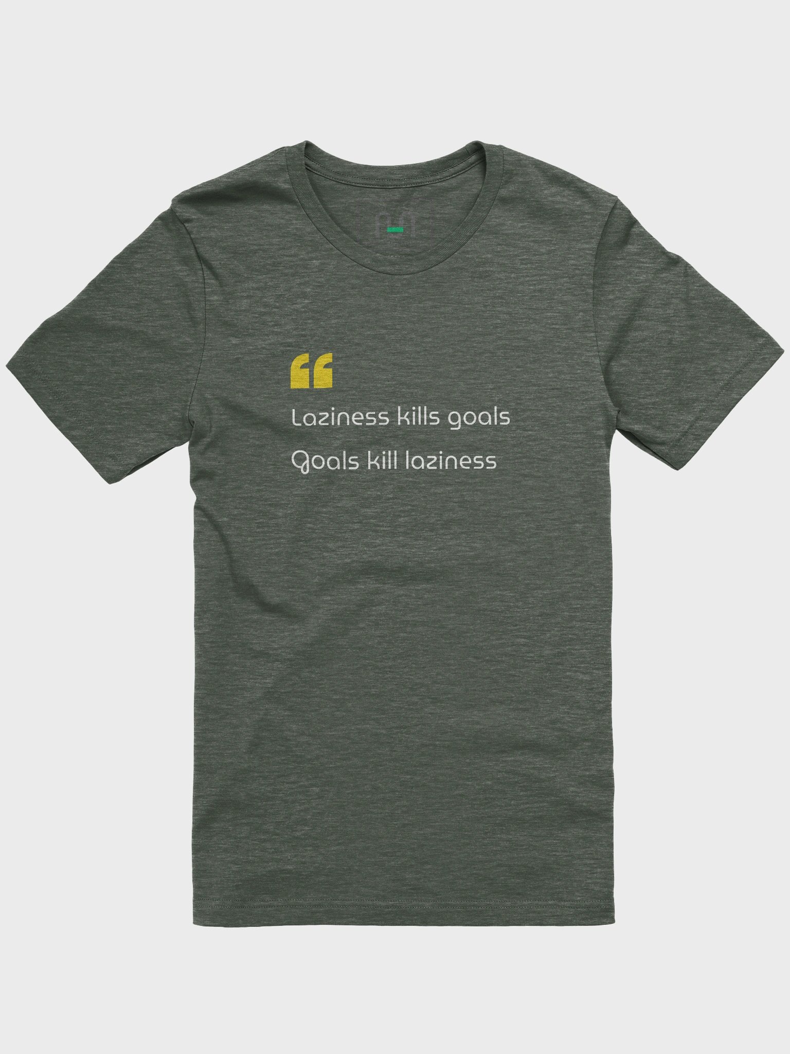 Laziness Kills Goals — Hustle Wears Better - T-Shirt product image (1)