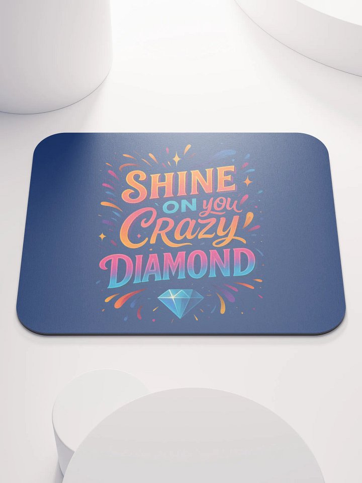 Shine On You Crazy Diamond Mouse Pad – Bright Desk Decor product image (1)