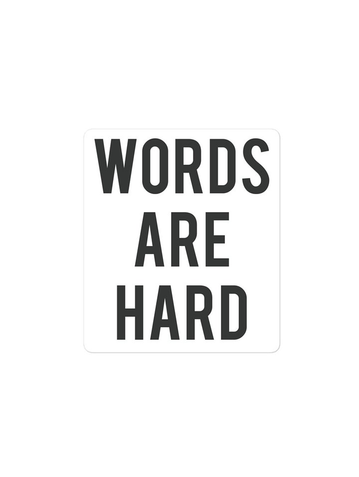 Words Are Hard Sticker product image (1)