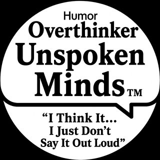 UnspokenMinds: Overthinker humor
