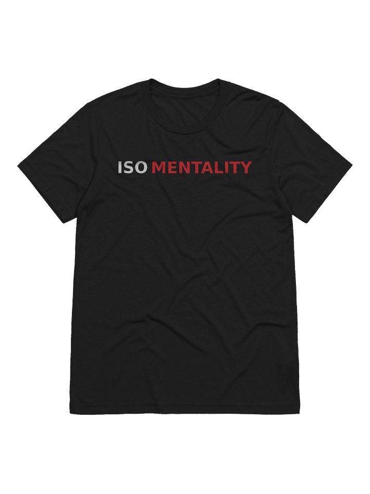 ISO Mentality Tee product image (1)