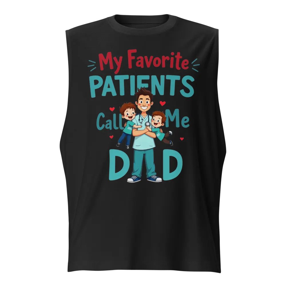 Dad of My Favorite Patients Muscle Tank product image (1)