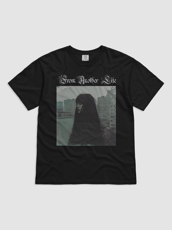 From Another Life – The Day You Died... Comfort Colors T-shirt product image (1)