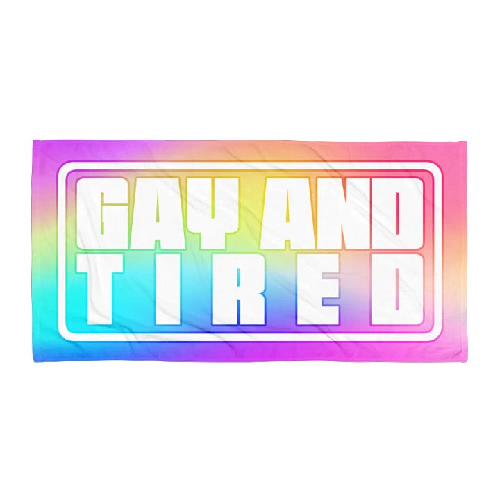 Gay and Tired - Towel product image (1)