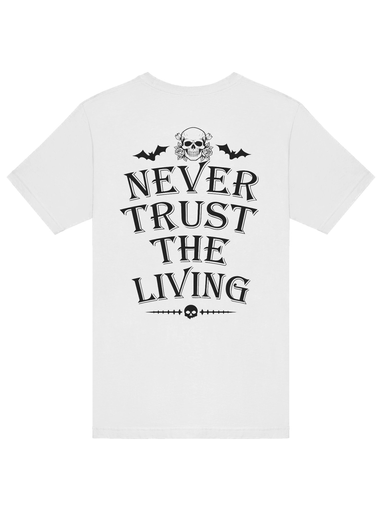 [UM Designs] Never Trust The Living [on white] - Unisex Graphic Tee product image (6)