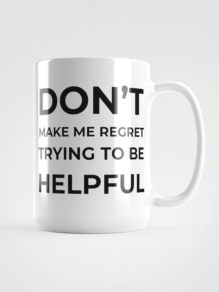 Don't Make Me Regret - Mug product image (2)