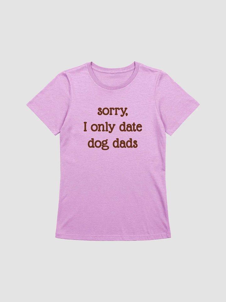 Sorry, I Only Date Dog Moms product image (1)