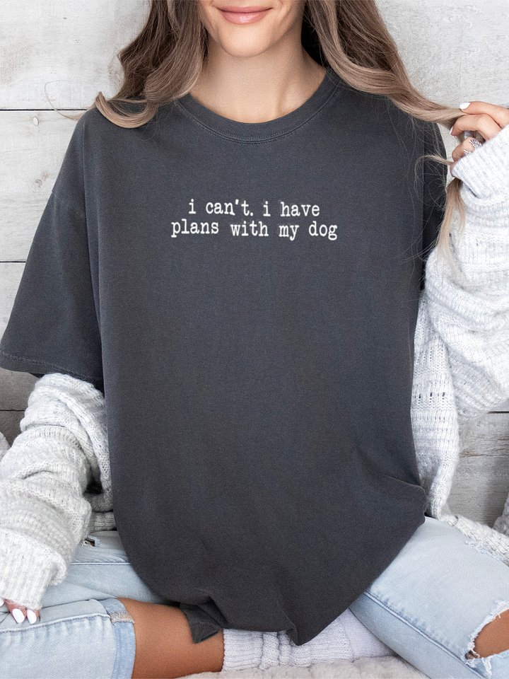 I Can't. I Have Plans With My Dog Tee product image (2)