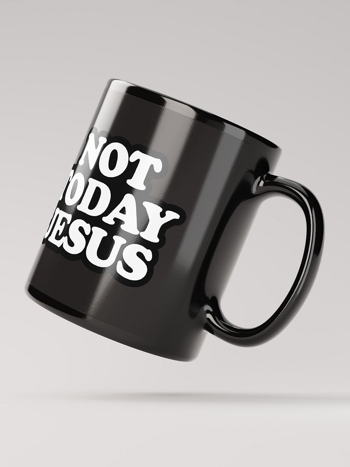 Not Today Jesus - Mug product image (2)