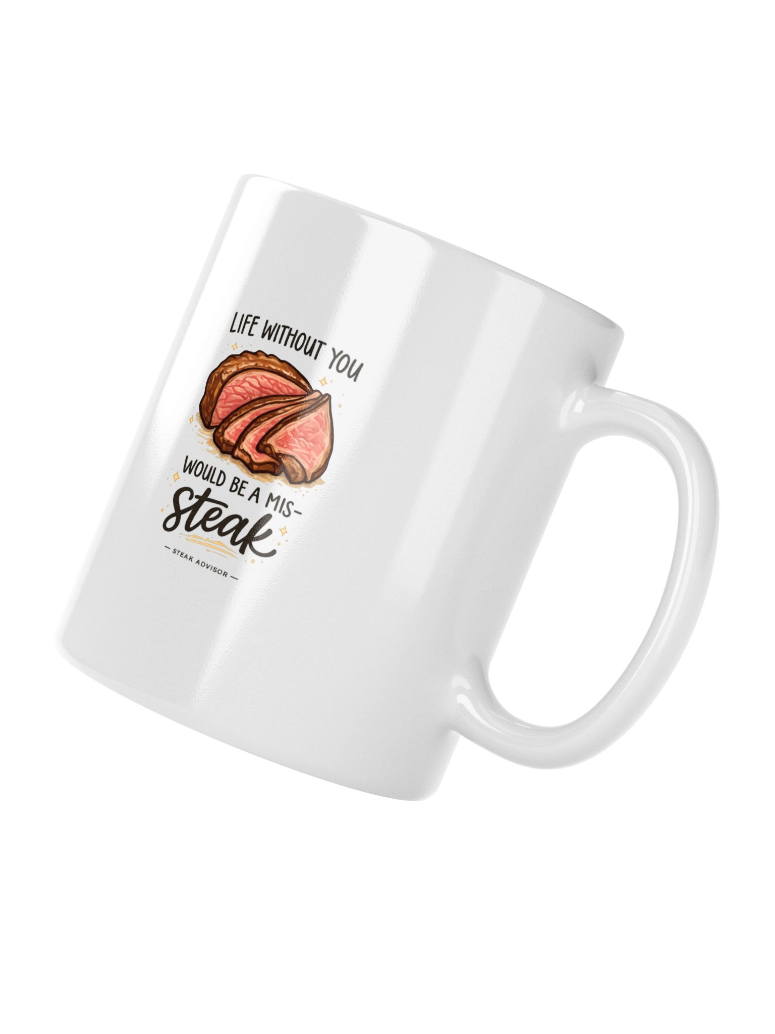 Life Without You Would Be a Mis-Steak Mug product image (10)
