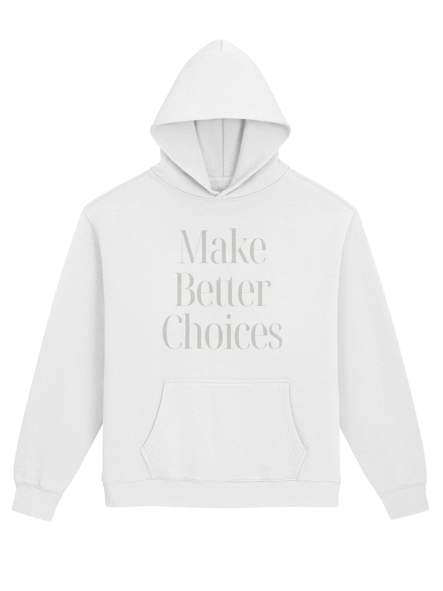 The “Make Better Choices” Statement Hoodie product image (1)