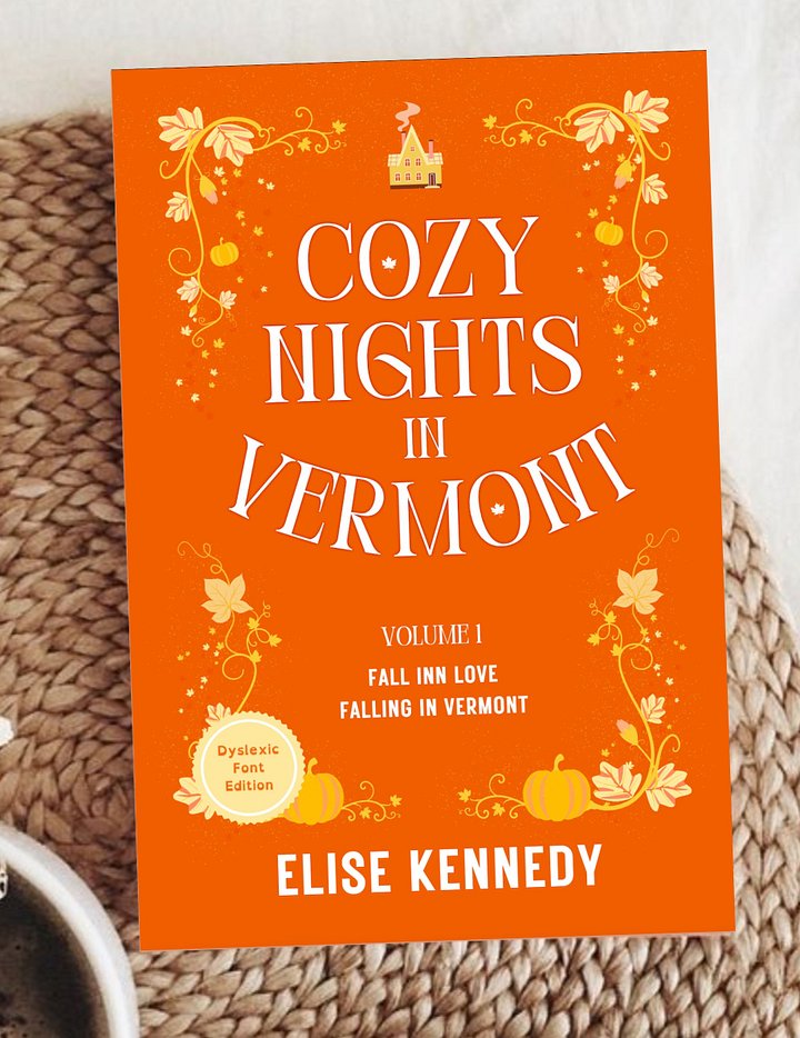 Dyslexic Friendly Edition: Cozy Nights in Vermont: Vol 1 (signed paperback) product image (1)