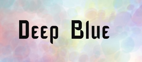 Deep Blue