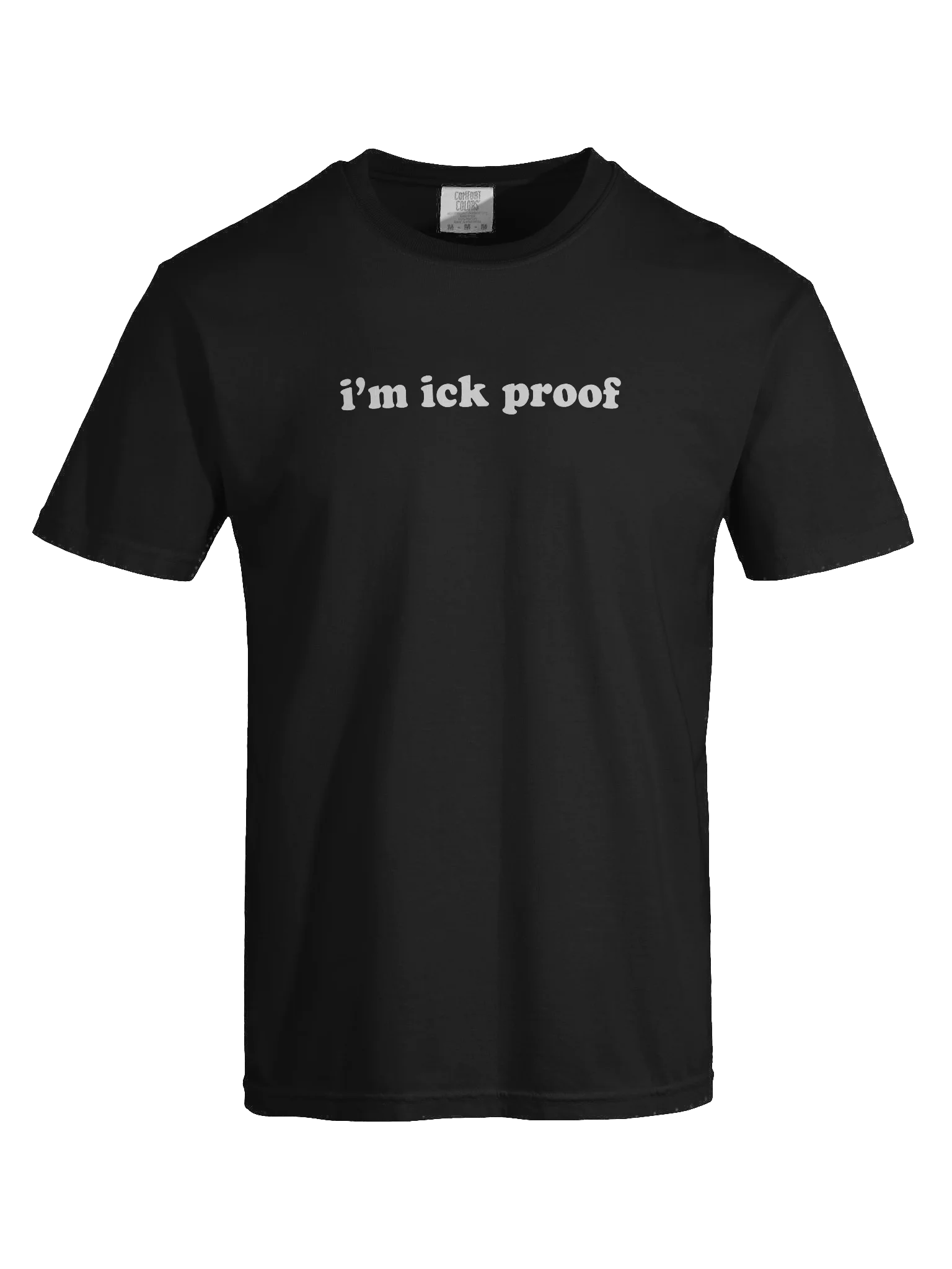 I'm Ick-Proof Comfort: Stylized Text Heavyweight Tee product image (4)