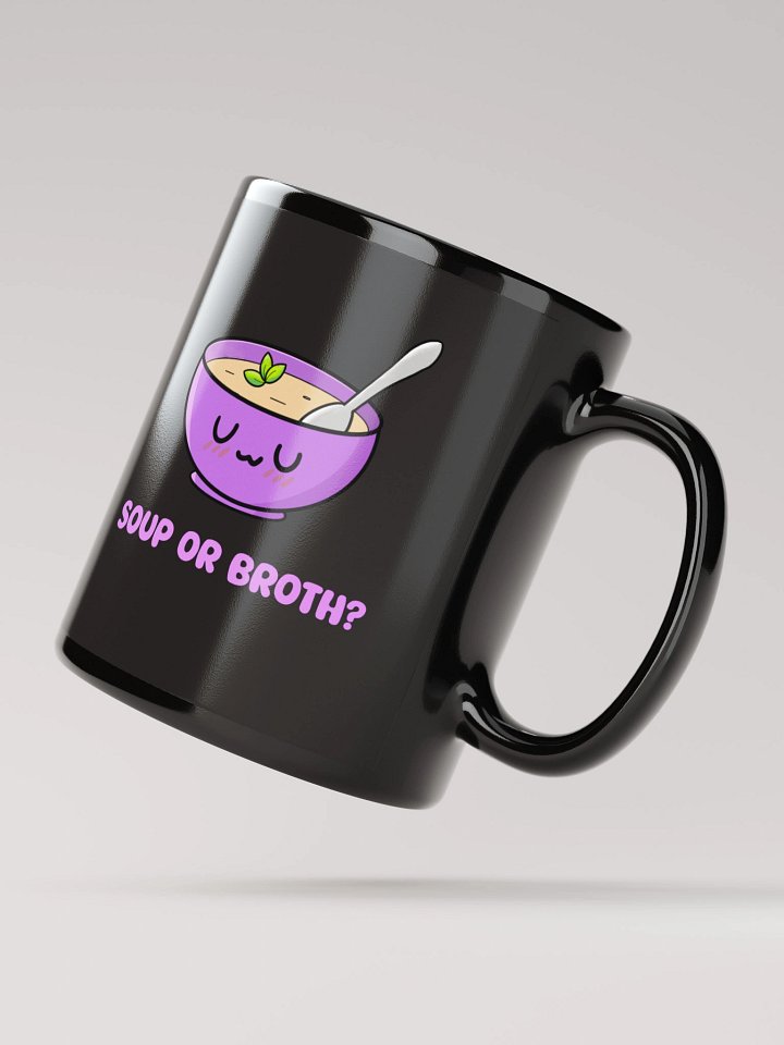 SOUP OR BROTH? MUG product image (2)