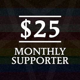 $25 - Monthly Supporter tier thumbnail