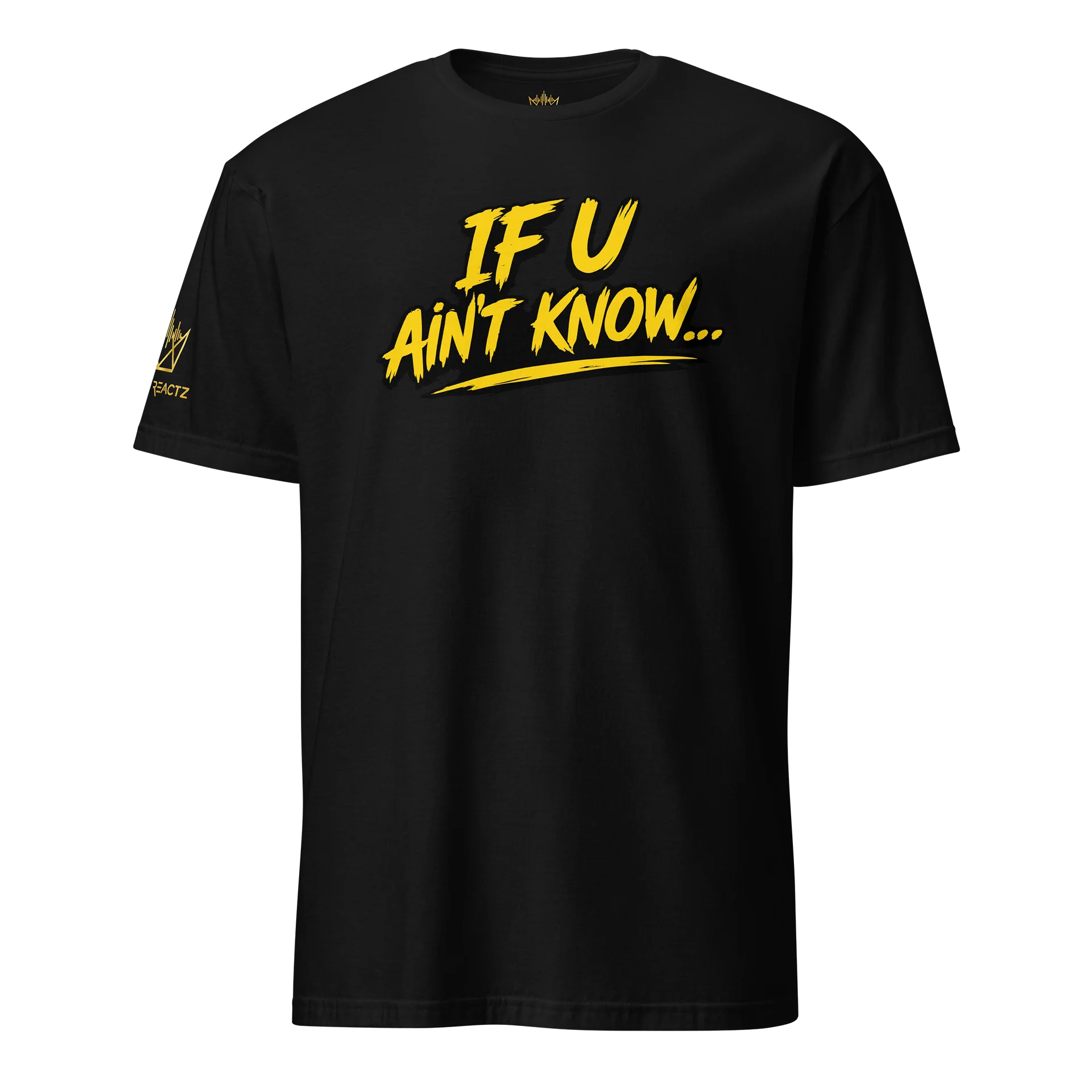 "If You Ain't Know" Tee product image (1)