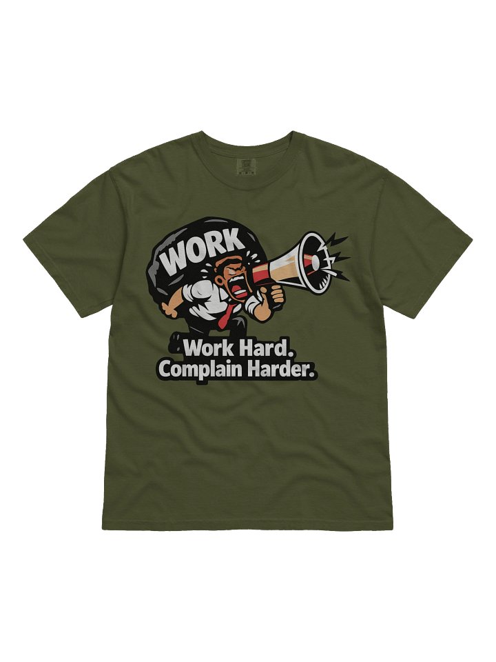 Work Hard. Complain Harder Megaphone T-Shirt product image (1)