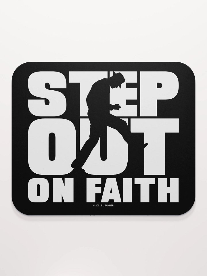 Step Out on Faith, Wht Mouse Pad product image (2)