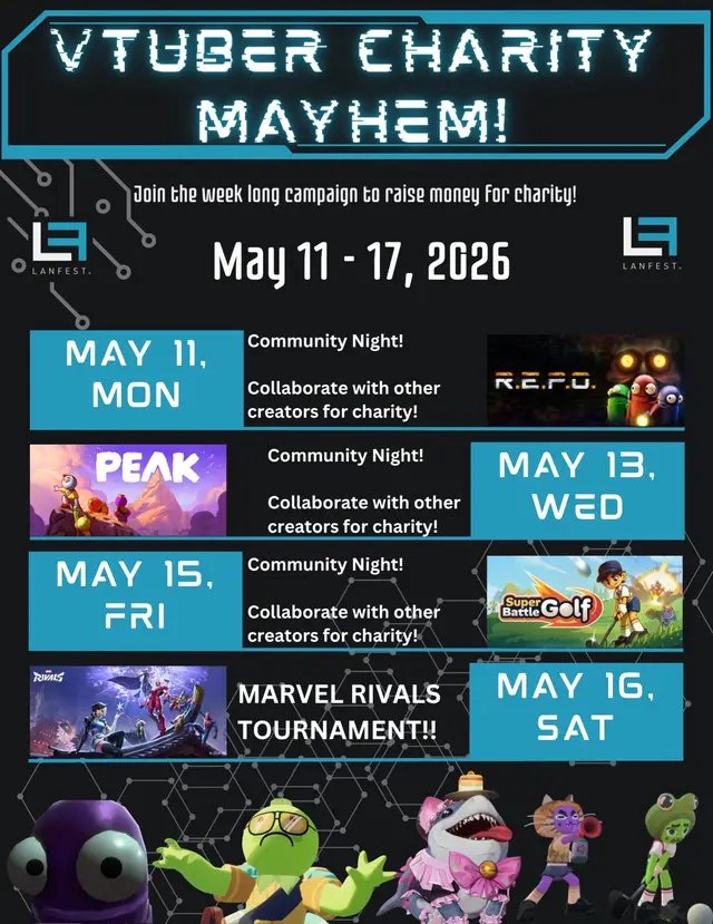 Calling all VTubers! Do you want to raise money for charity? Have an opportunity to collaborate with other VTubers in the platform? WELL JOIN US! We're looking for creators of the VTuber/PNGTuber variety to participate in the VTuber Charity Mayhem event! During this week long event we'll be hosting several collab events with the last event being a Marvel Rivals tournament. These collab events are not required, so if you can't participate dont let that deter you from joining the campaign! This event is open to all creators who want to support and raise funds for charity! More information is listed below, feel free to reach out in DMs if you have any questions.  WHOS THE CHARITY? LANFest - https://lanfest.com/ WHEN: May 11-17, 2026 WHERE: The Internet! REGISTRATION: https://forms.gle/gfcCmKkzMwXNTpD39 NOTE: You MUST fundraise on behalf of the event through the provided fundraising platform during the event. Link is within the registration form. #twitch #streamer #vtuber #charity #fyp 