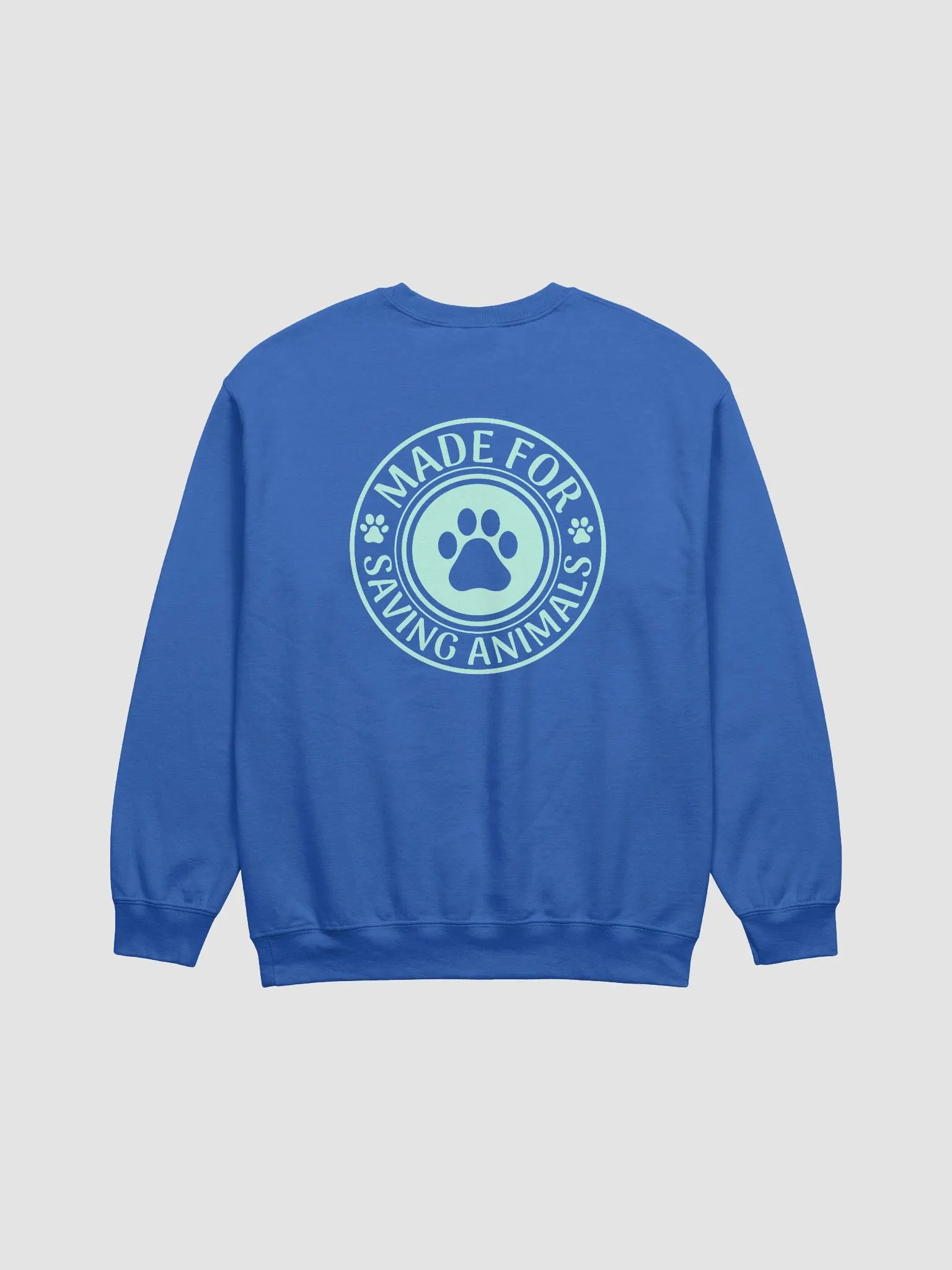 "Made for saving animals" Sweatshirt product image (14)