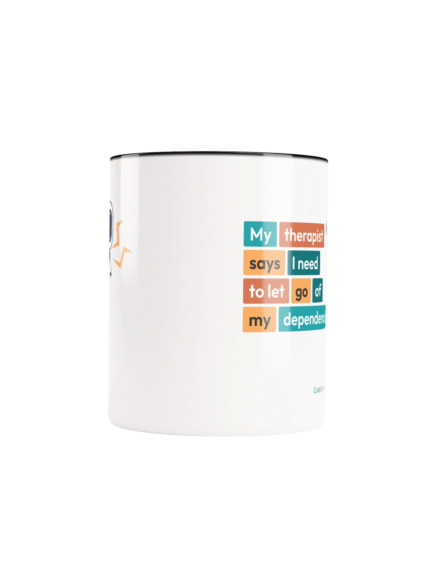 My therapist says - Mug product image (5)