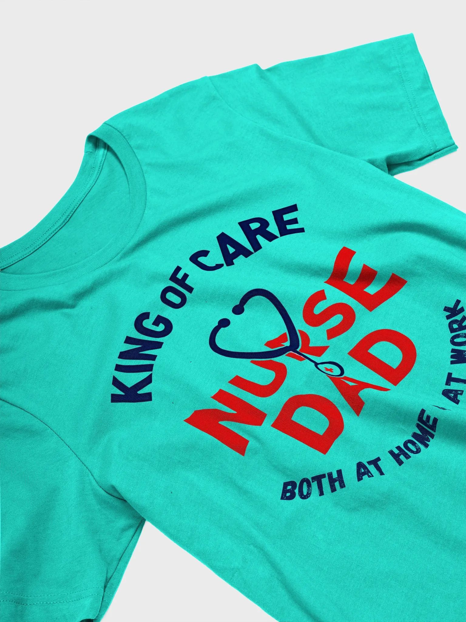 King of Care Nurse + Dad T-shirt product image (28)