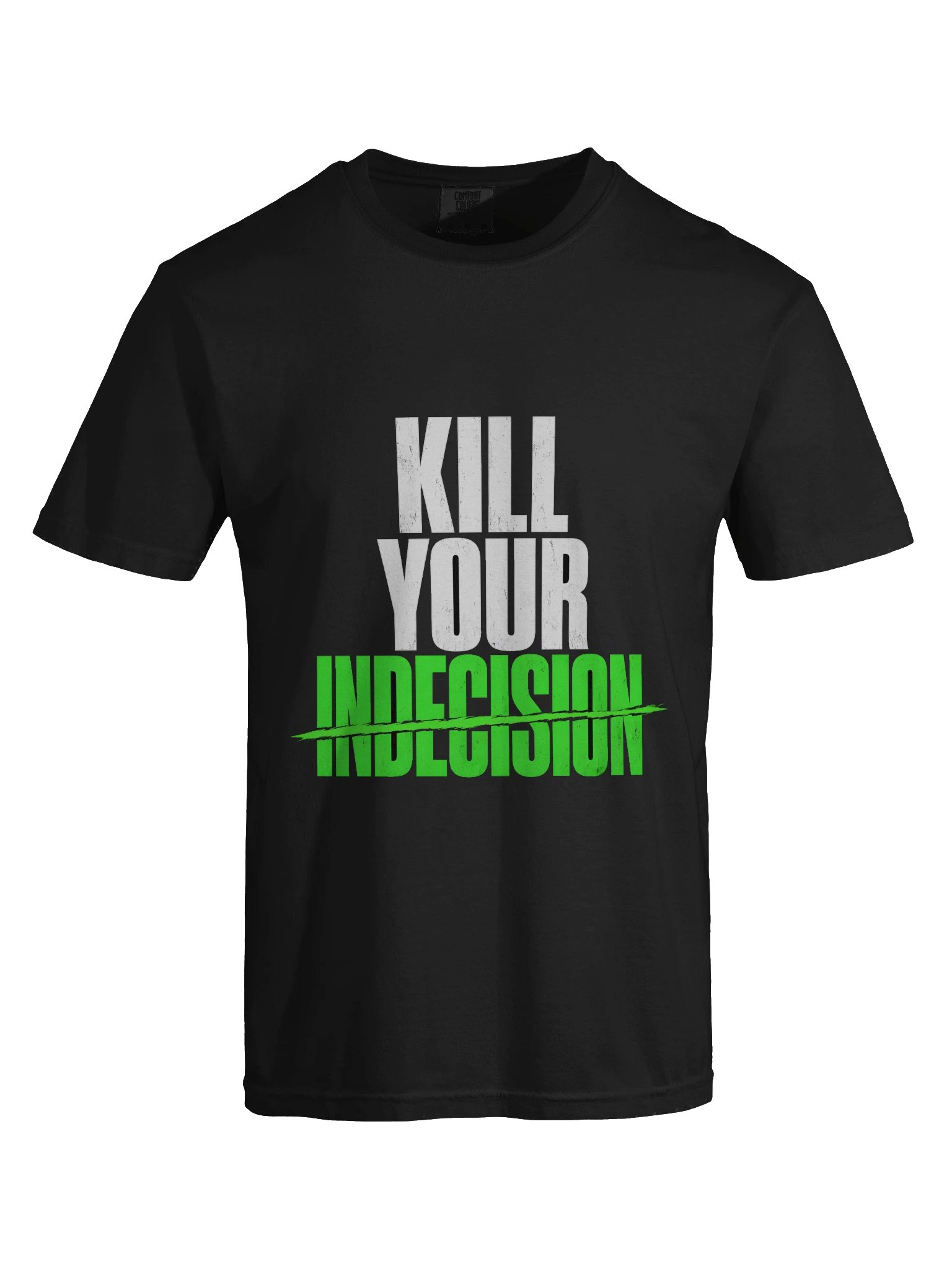 Kill Your Indecision Tee product image (13)