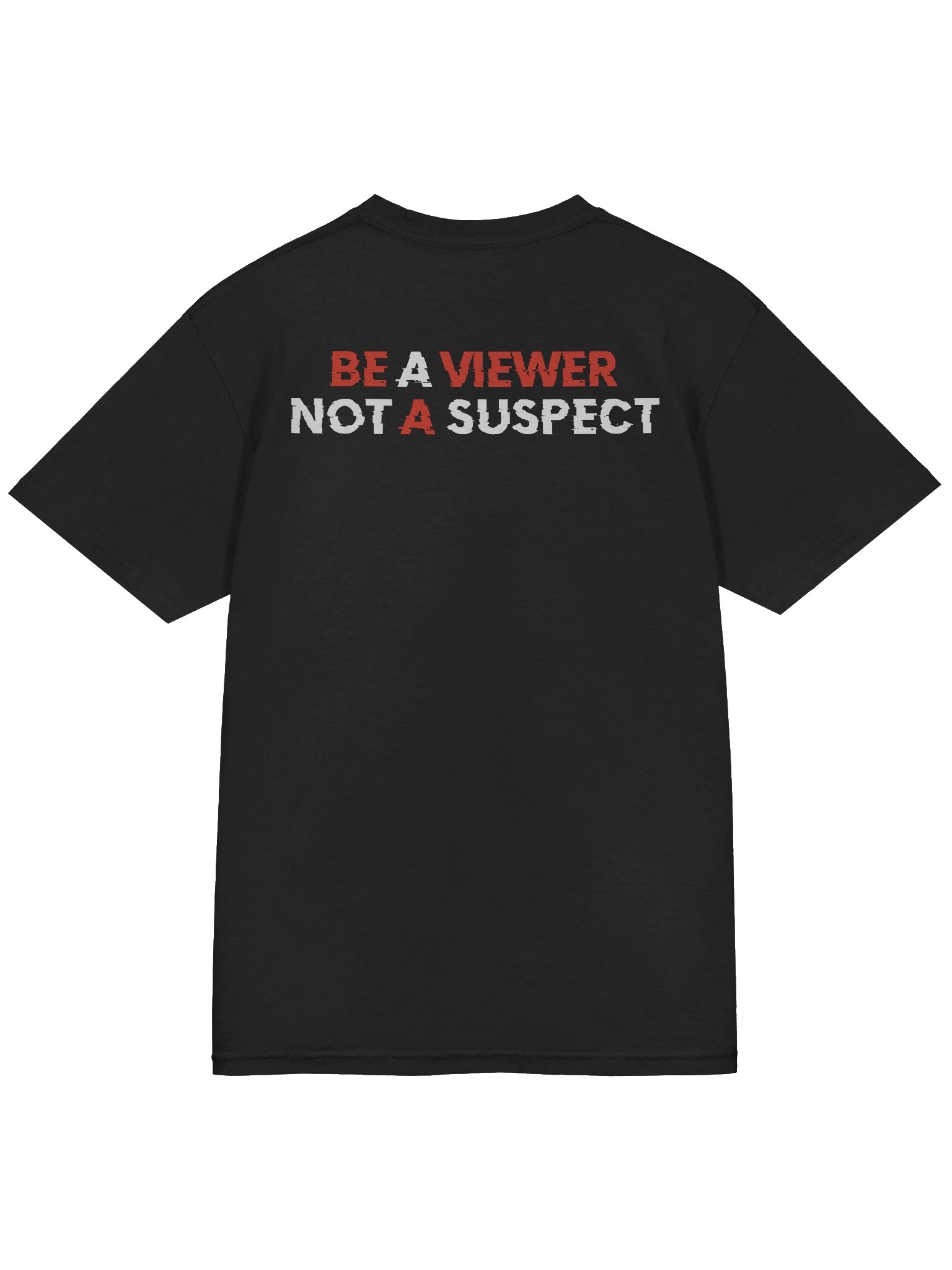 Be A Viewer Not A Suspect product image (4)