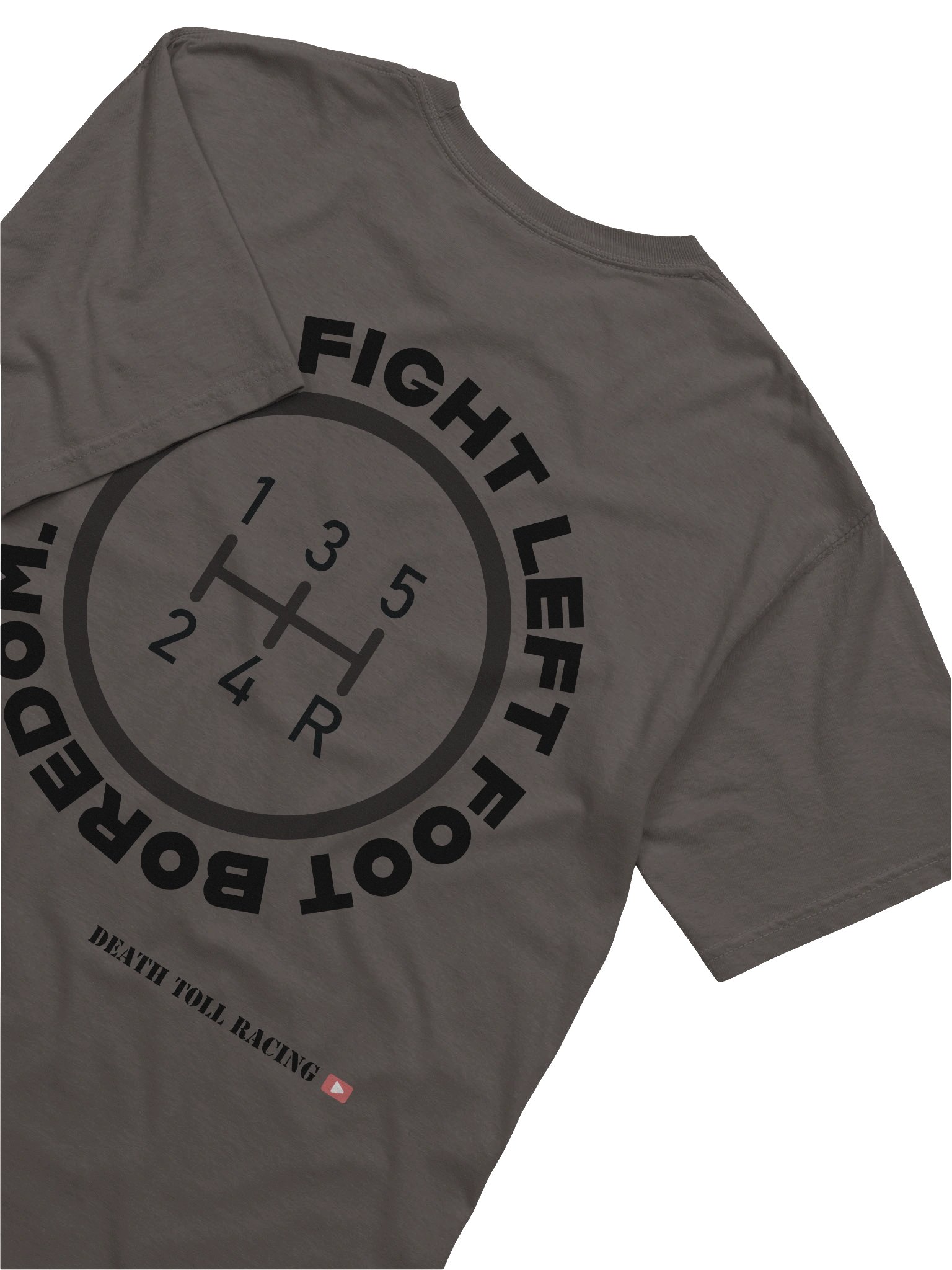 Help Fight Left Foot Boredom Manual Trans Shirt product image (6)