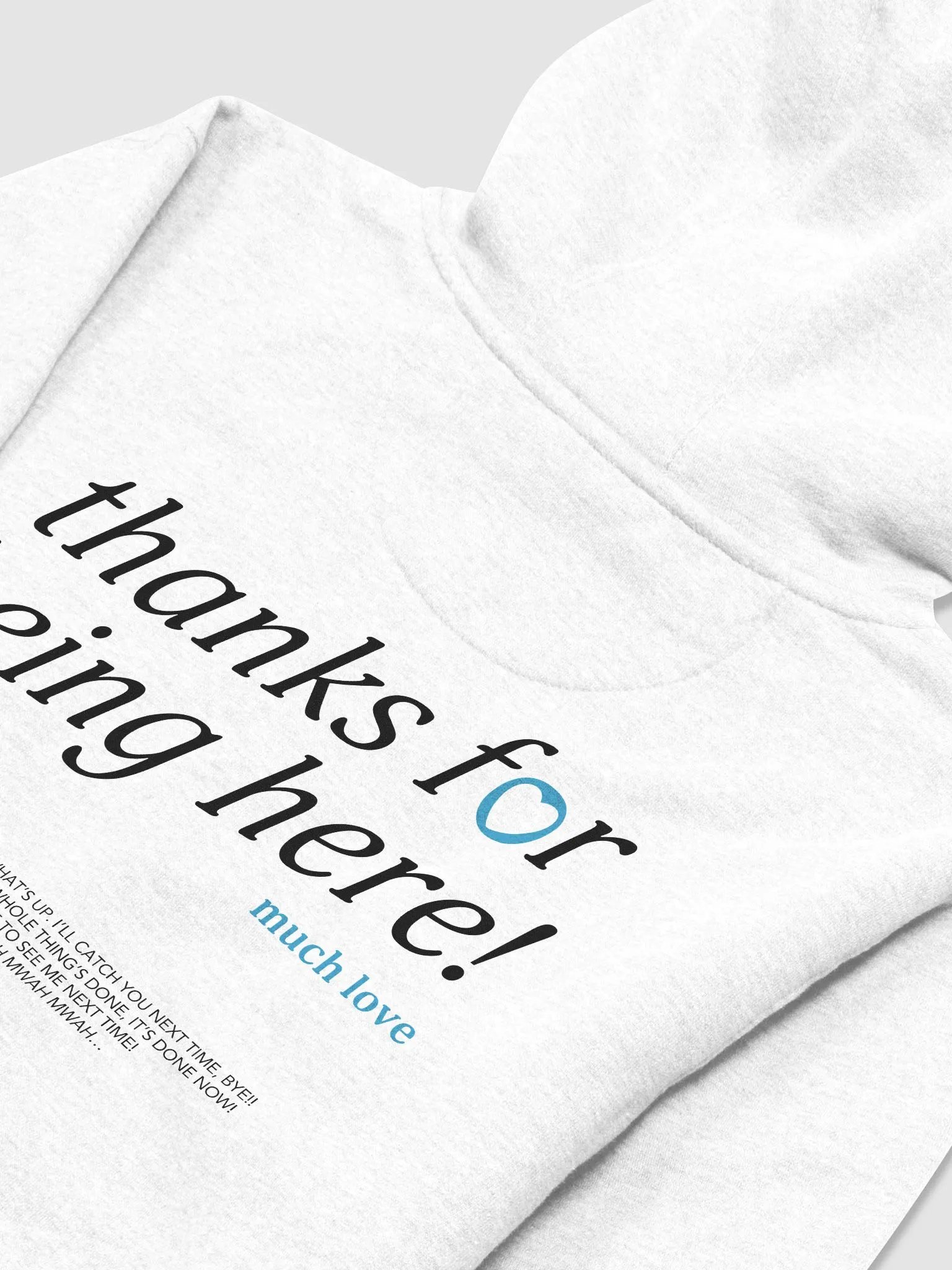 thanks for being here! Hoodie (Blue) product image (1)