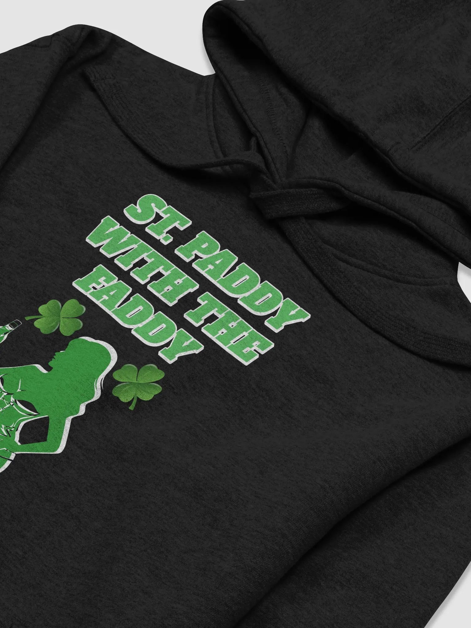 St. Paddy With The Faddy St. Patrick's Day Hoodie product image (8)
