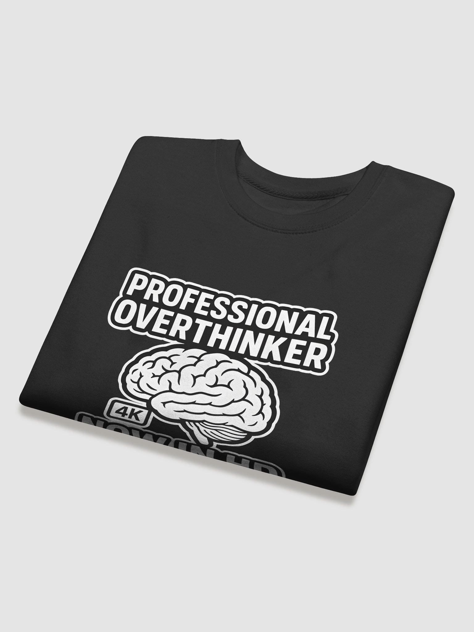 HD Professional Overthinker Sweatshirt product image (29)