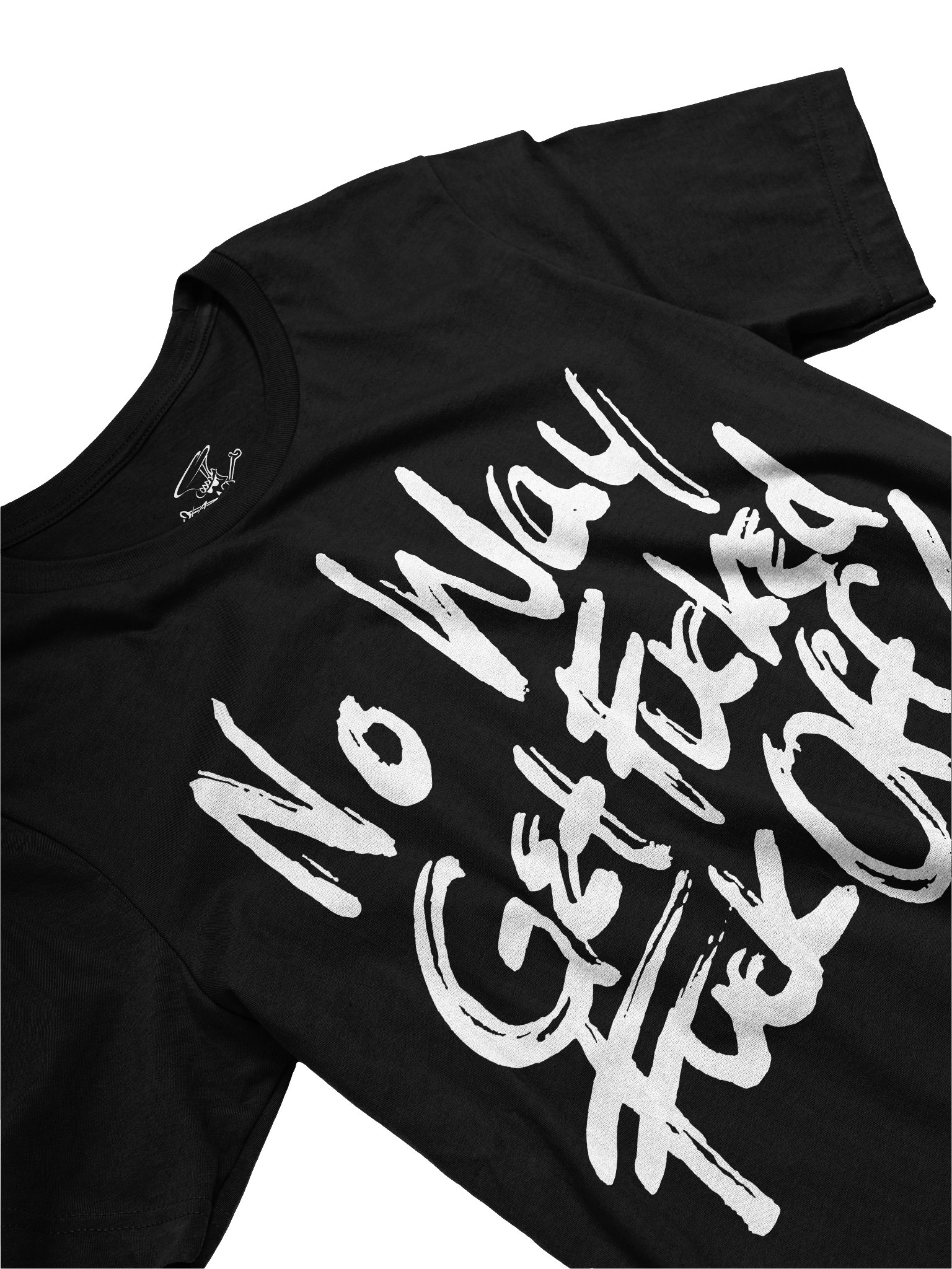 NO WAY GET FUCKED FUCK OFF TEE product image (1)