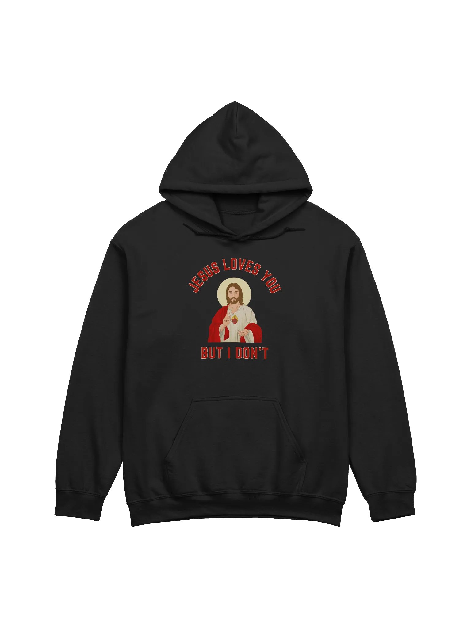 Jesus Loves You But I Don't Hoodie product image (1)