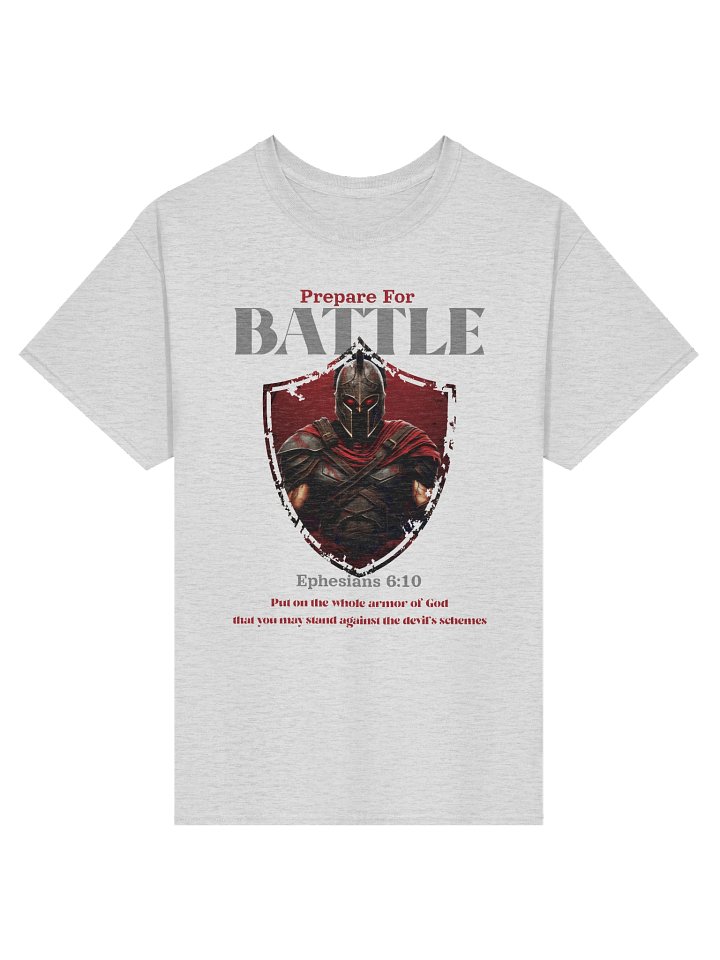 Prepare For Battle T-Shirt Ephesians 6:10, Armored Spiritual Warrior Bible Verse Tee product image (31)
