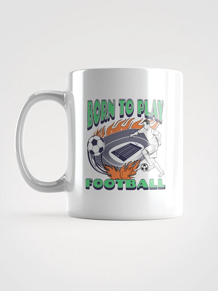 Born To Play Football Soccer Dynamic Fury Mug product image (1)