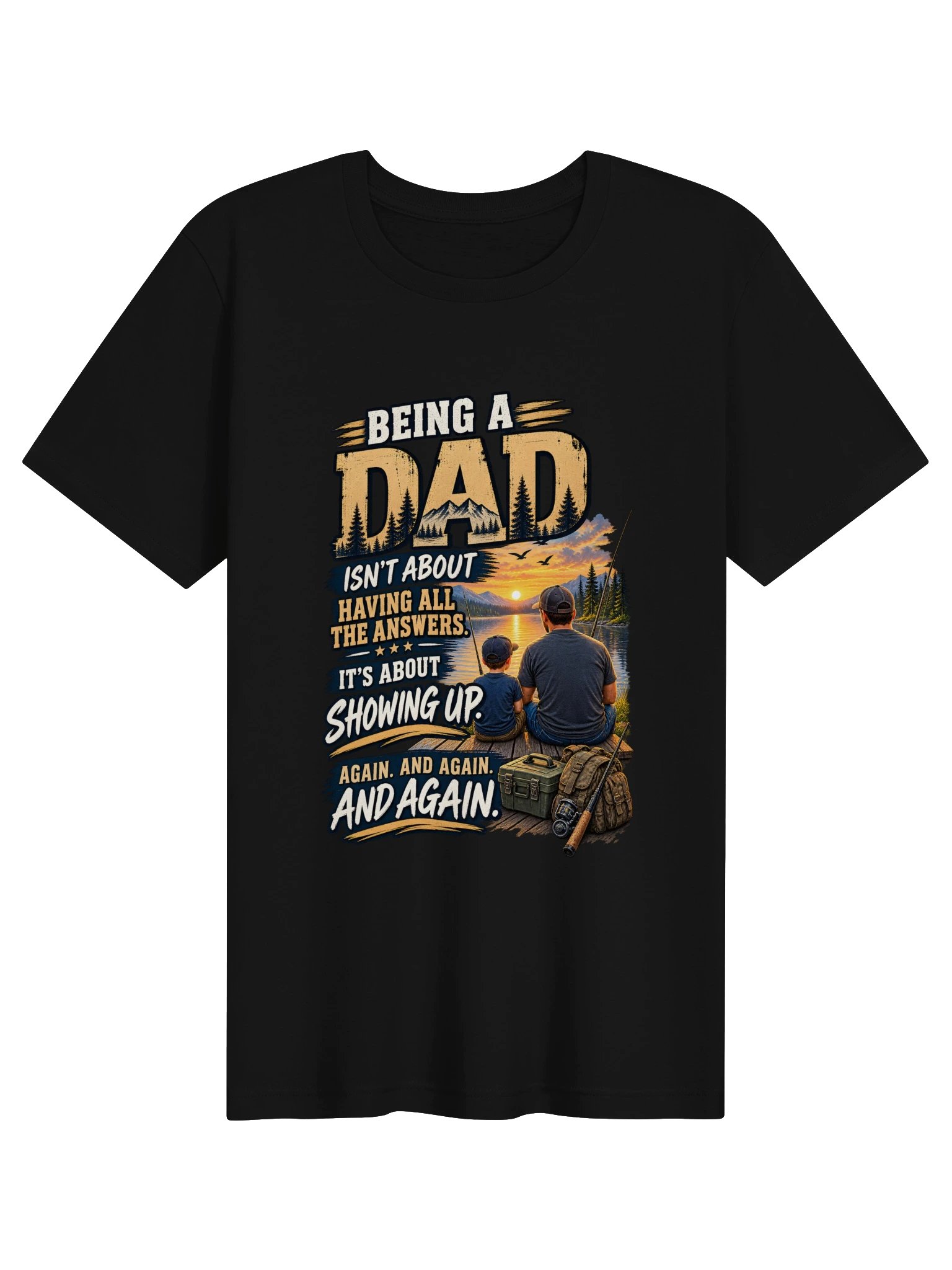 Being a Dad / Showing Up T-Shirt product image (1)