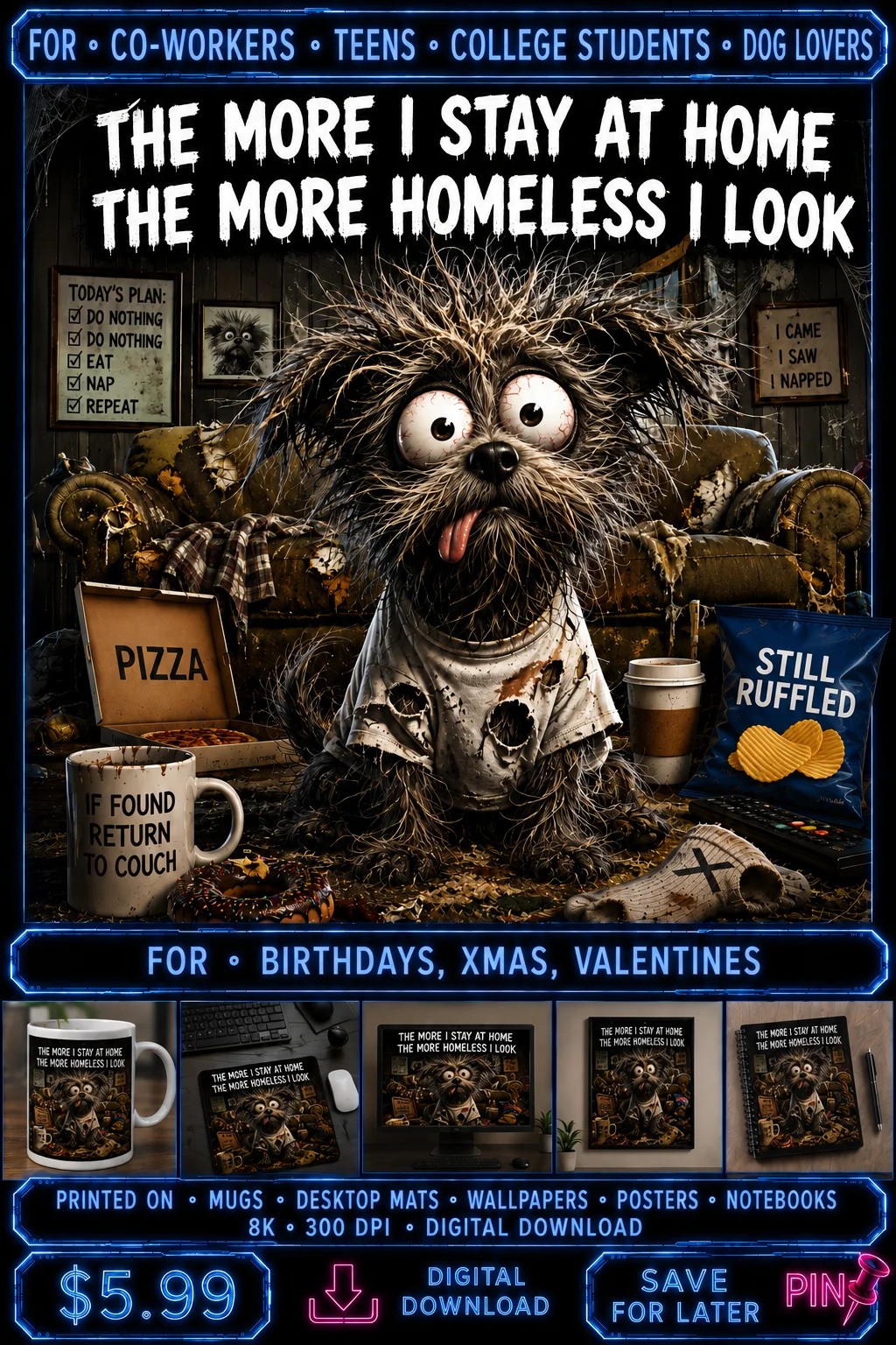 The More I Stay At Home Messy Dog Poster Mug Gift For WFH Co Workers Teens Dog Lovers Introverts product image (1)