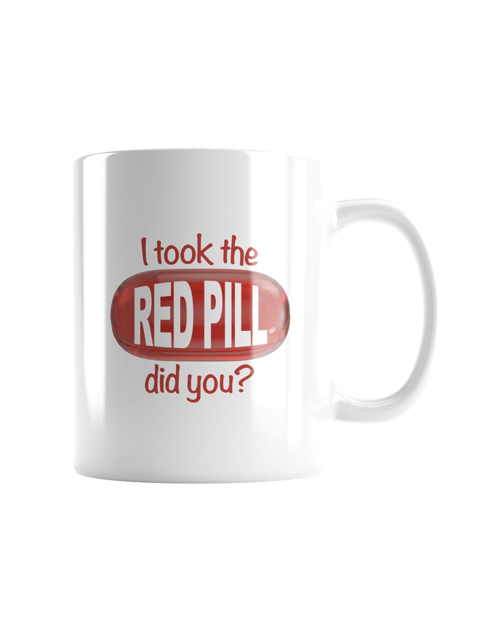 I took the red pill, did you? product image (6)