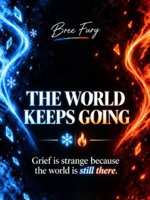 The world is still there. That’s one of the strangest parts. #grief #loss #grieftok #bereavement #healingisnotlinear